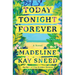 Today Tonight Forever