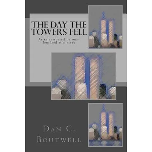 The Day the Towers Fell
