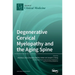 Degenerative Cervical Myelopathy and the Aging Spine