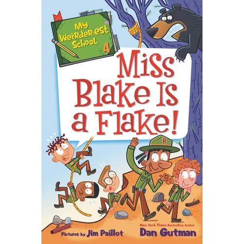 My Weirder-est School #4: Miss Blake Is a Flake!