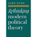 Rethinking Modern Political Theory: Essays 1979 1983