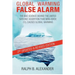 Global Warming False Alarm, 2nd edition: The Bad Science Behind the United Nations' Assertion that Man-made CO2 Causes Global Warming