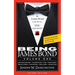Being James Bond: Volume One - Second Edition: Volume One - Second Edition