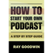 How To Start Your Own Podcast: A Step-by-Step Guide