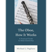 The Oboe, How It Works: A Practical Guide to Oboe Ownership