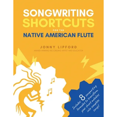 Songwriting Shortcuts for the Native American Flute