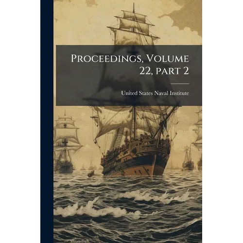 Proceedings, Volume 22, part 2