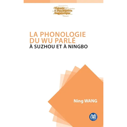 La phonologie du Wu parlé à Suzhou et à Ningbo