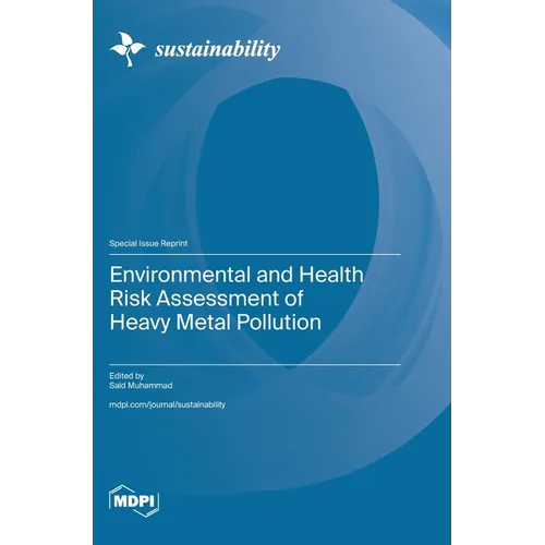Environmental and Health Risk Assessment of Heavy Metal Pollution