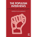 The Populism Interviews: A Dialogue with Leading Experts