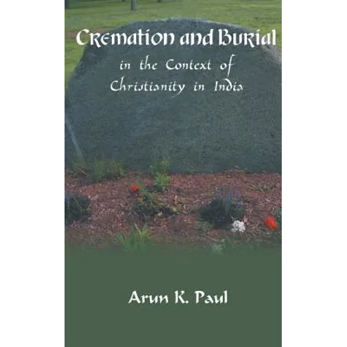 Cremation and Burial in the Context of Christianity in India