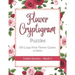 Flower Cryptogram Puzzles 100 Large Print Flower Quotes to Solve Coded Quotes- Book 1: Inspirational Puzzle Book with Hints for Adults