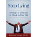 Stop Lying: Getting Un-lost and Un-stuck in Your Life