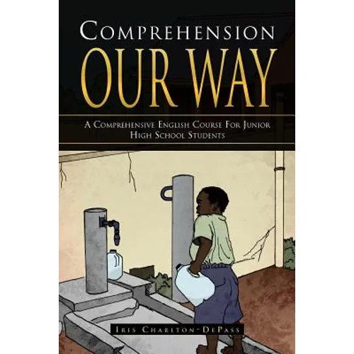 Comprehension Our Way: A Comprehensive English Course for Junior High School Students