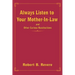 Always Listen to Your Mother-In-Law: and Other Curious Recollections