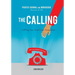 The Calling Prayer Journal and Workbook Romans 8: 28: Fulfilling Your God-Given Assignment Will You Answer the Call?