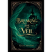 Breaking the Veil