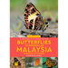 A Naturalist's Guide to the Butterflies of Peninsular Malaysia, Singapore & Thailand