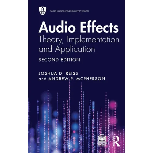 Audio Effects: Theory, Implementation and Application