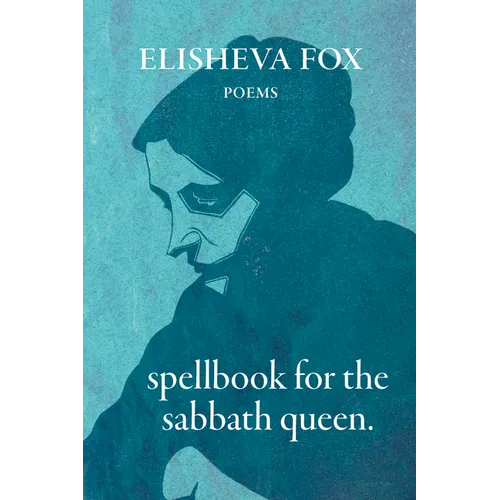 Spellbook for the Sabbath Queen