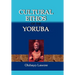 Cultural Ethos of the Yoruba