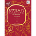 Jevayla Ye - Everyday East Indian Recipes from Abby's Hearth: Winner, Gourmand World Cookbook Awards