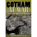 Gotham at War: A History of New York City from 1933 to 1945