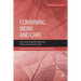 Combining Work and Care: Carer Leave and Related Employment Policies in International Context