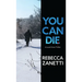 You Can Die