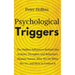 Psychological Triggers: Human Nature, Irrationality, and Why We Do What We Do. The Hidden Influences Behind Our Actions, Thoughts, and Behaviors.