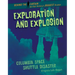 Exploration and Explosion: Columbia Space Shuttle Disaster