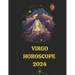 Virgo Horoscope 2024