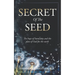 Secret of The Seed: The Hope of Humanity and God's Plan for the Earth