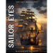 Sailor Eyes: (The Lost Manuscript of Alexander Hackett)