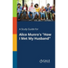 A Study Guide for Alice Munro's "How I Met My Husband"
