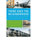 There Goes the Neighborhood: Racial, Ethnic, and Class Tensions in Four Chicago Neighborhoods and Their Meaning for America