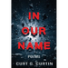 In Our Name: Poems