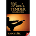 Love's Tender Warriors