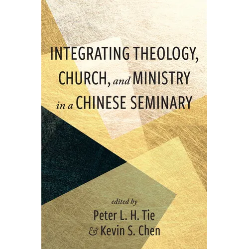 Integrating Theology, Church, and Ministry in a Chinese Seminary