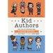 Kid Authors: True Tales of Childhood from Famous Writers