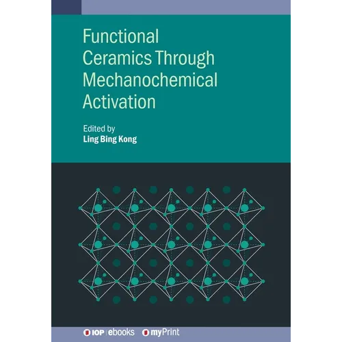 Functional Ceramics Through Mechanochemical Activation