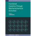 Functional Ceramics Through Mechanochemical Activation