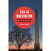 Asia in Washington: Exploring the Penumbra of Transnational Power