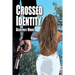 Crossed Identity