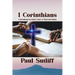 1 Corinthians: A Devotional of Paul's Letter To Wayward Saints: A Devotional of Paul's Letter To Wayward Saints;