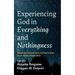 Experiencing God in Everything and Nothingness: Negativity, Embodiment, and Spirituality--South African Perspectives