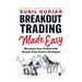 Breakout Trading Made Easy: Maximize Your Profits with Simple Price Action Strategies