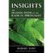 Insights: The Healing Paths of the Radical Spiritualist
