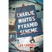 Charlie Minto's Pyramid Scheme