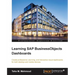 Learning SAP BusinessObjects Dashboards